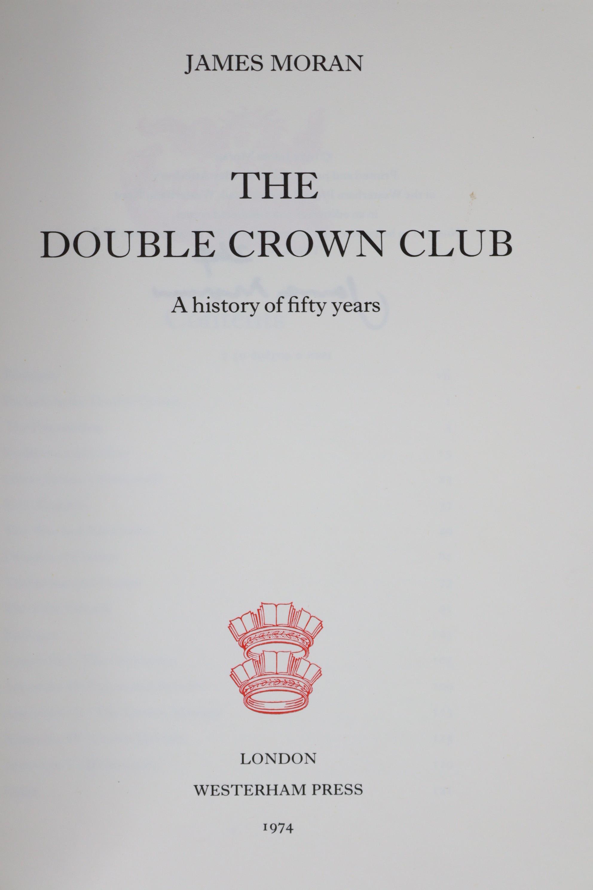 PRIVATE PRESSES (VARIOUS): WESTERHAM PRESS: MORAN, James; “The Double Crown Club – A History of - Image 3 of 10