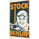 A Stock Dunlop rectangular enamel advertising sign.