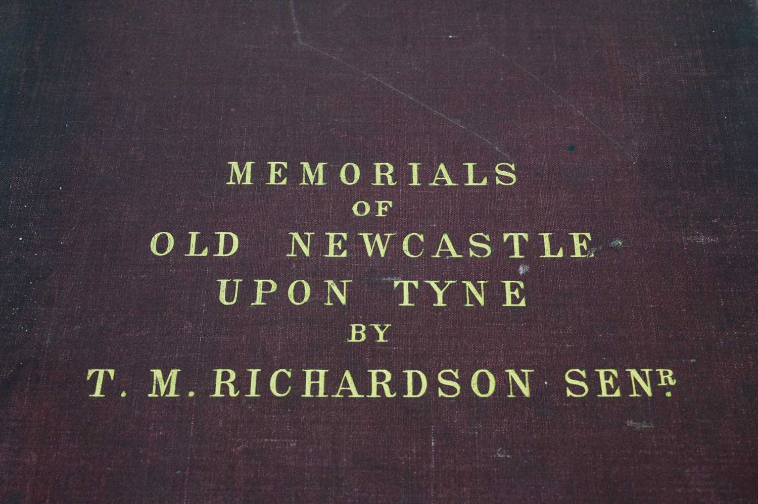 Richardson (T.M. snr.) Memorials of Old Newcastle upon Tyne, - Image 2 of 4