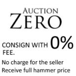 CONSIGN WITH AUCTION ZERO, NO SELLERS FEE CHARGED