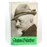 Anton Günther 1937Gesamtausgabe der Liedertexte, Gedichte, Sprüche und Erzählungen,