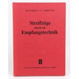 Ardenne, Streifzüge (Reprint)Manfred v. Ardenne, *Streifzüge durch die Empfangstechn