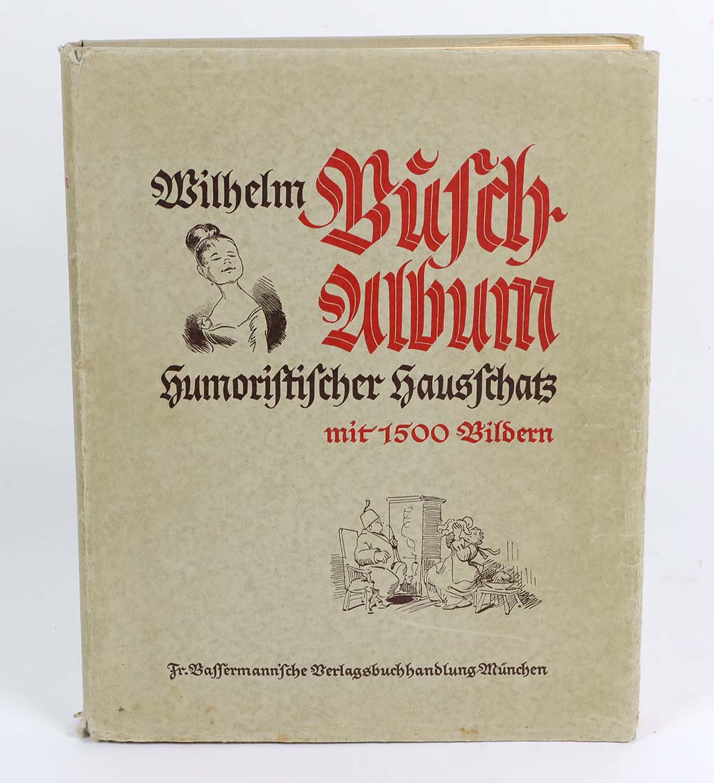 Wilhelm Busch Albumhumoristischer Hausschatz, m. 1500 Bildern, 1924, München, Verlag
