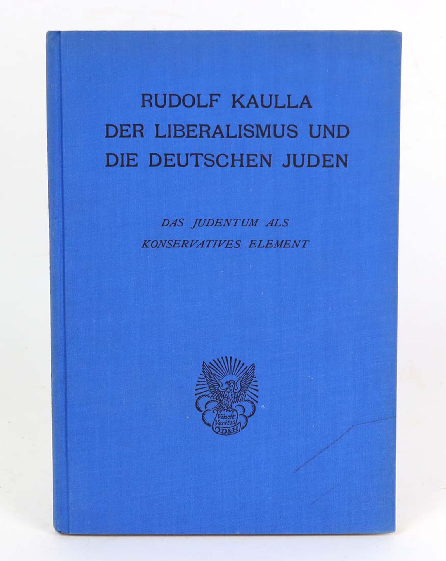 Der Liberalismus und die deutschen JudenDas Judentum als konservatives Element v. Rudo