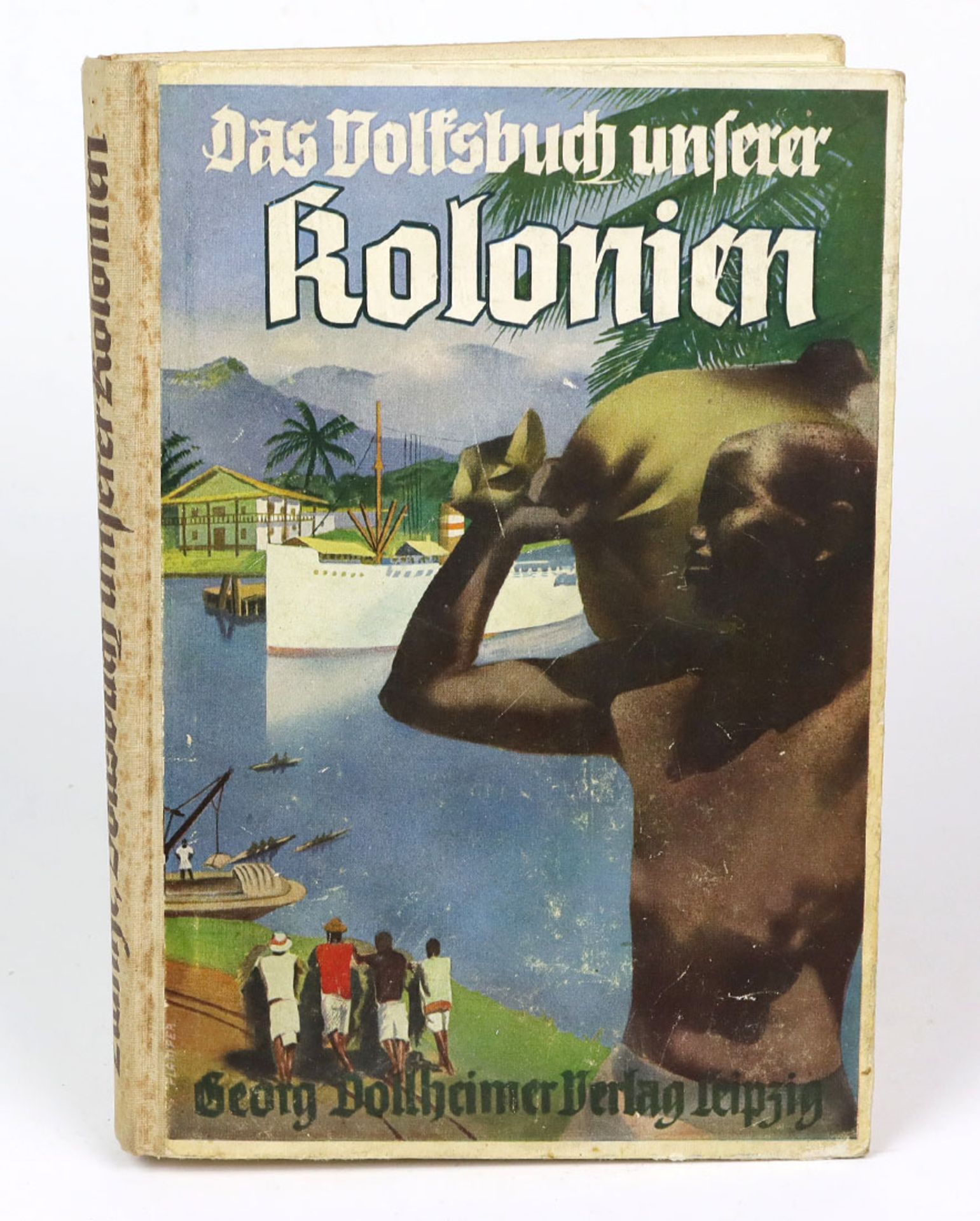 Das Volksbuch unserer Kolonienvon Paul H. Kuntze, Korvettenkapitän a.D., 101. bis 140