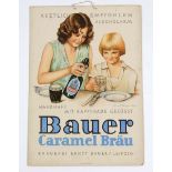 Werbetafel Brauerei Ernst Bauer*Bauer Caramel Bräu - nahrhaft mit Raffinade gesüsst*