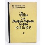 Atlas zur deutschen Geschichte der Jahre 1914 bis 1933hrsg. v. Dr. Johann von Leers un