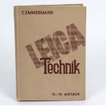 Leica TechnikCurt Emmermann, m. 89 Abb. im Text, 30 Tabellen u. 16 ganzseitigen Kunstd
