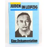 Juden in Leipzig - eine Dokumentationzur Ausstellung anlässlich des 50. Jahrestages d