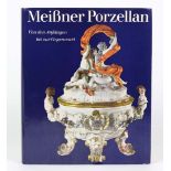 Meißner PorzellanVon den Anfängen bis zur Gegenwart, von Otto Walcha, hrsg. u. bearb