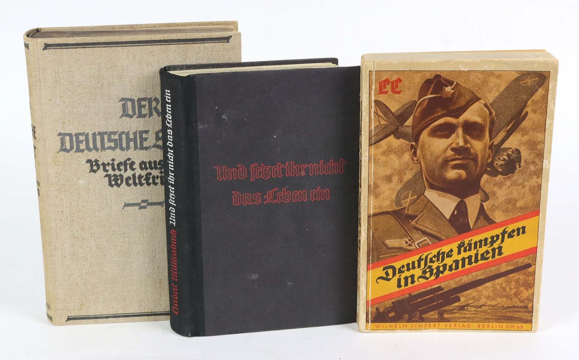 Deutsche kämpfen in Spanien u.a.hrsg. von der Legion Condor, Wilhelm Limperrt-Verlag,