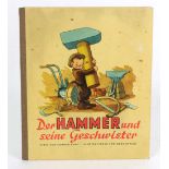Der Hammer und seine Geschwisterein besinnliches Bilderbuch m. Versen v. Konrad Uhle,