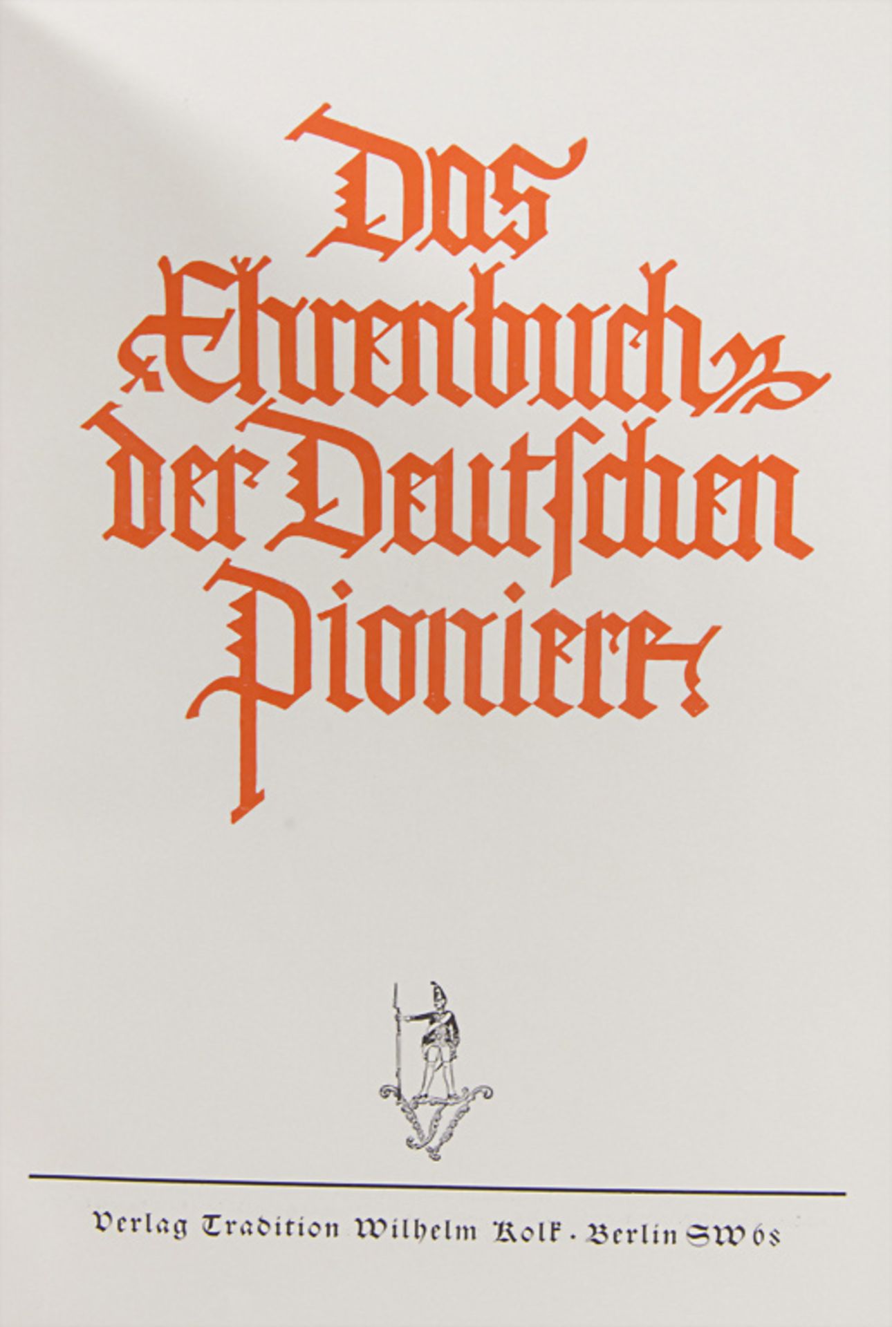 Paul Henrici: 'Das Ehrenbuch der deutschen Pioniere', Berlin, - Image 2 of 5