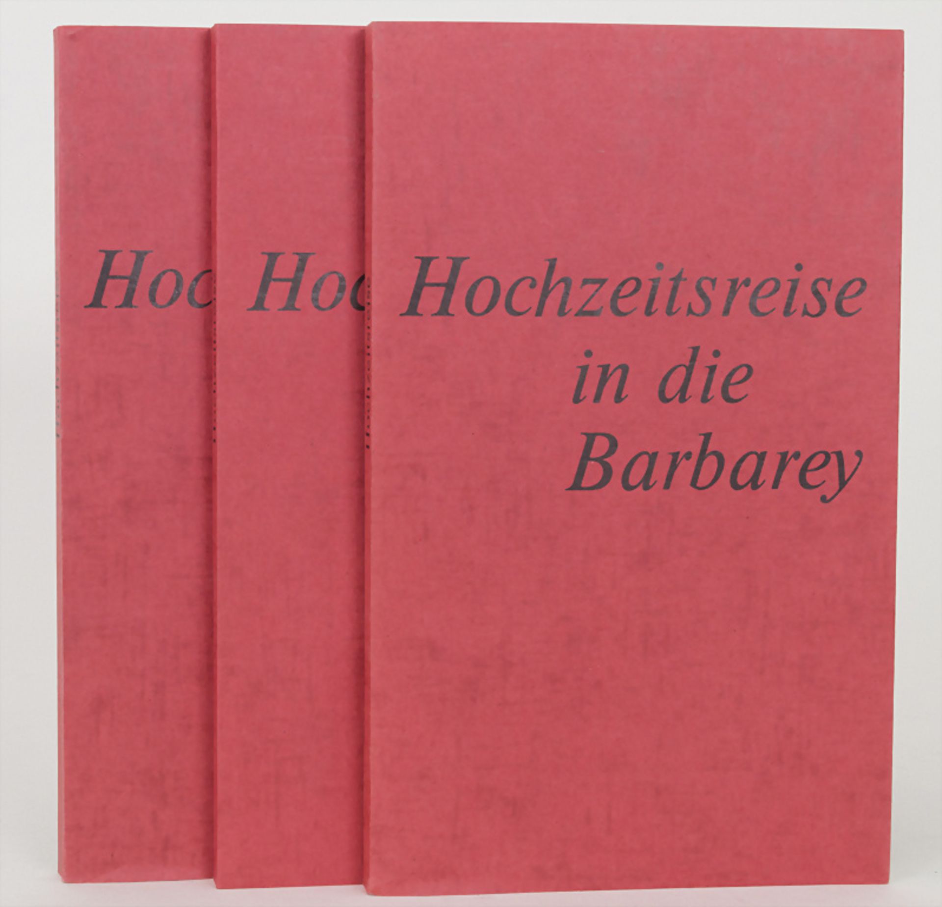 Lujo Bassermann: 3 Ausgaben 'Hochzeitsreise in die Barbarey', Stuttgart, 1974