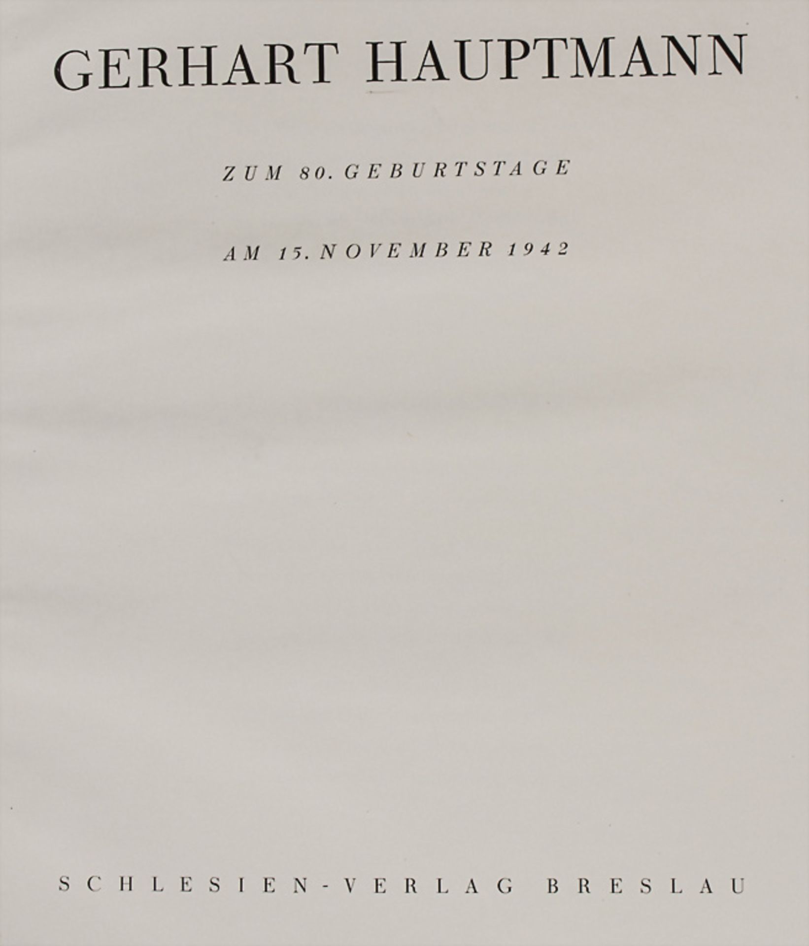 Seltenes Buch über Gerhart Hauptmann, 'Gerhart Hauptmann zum 80. Geburtstage am 15. November ...