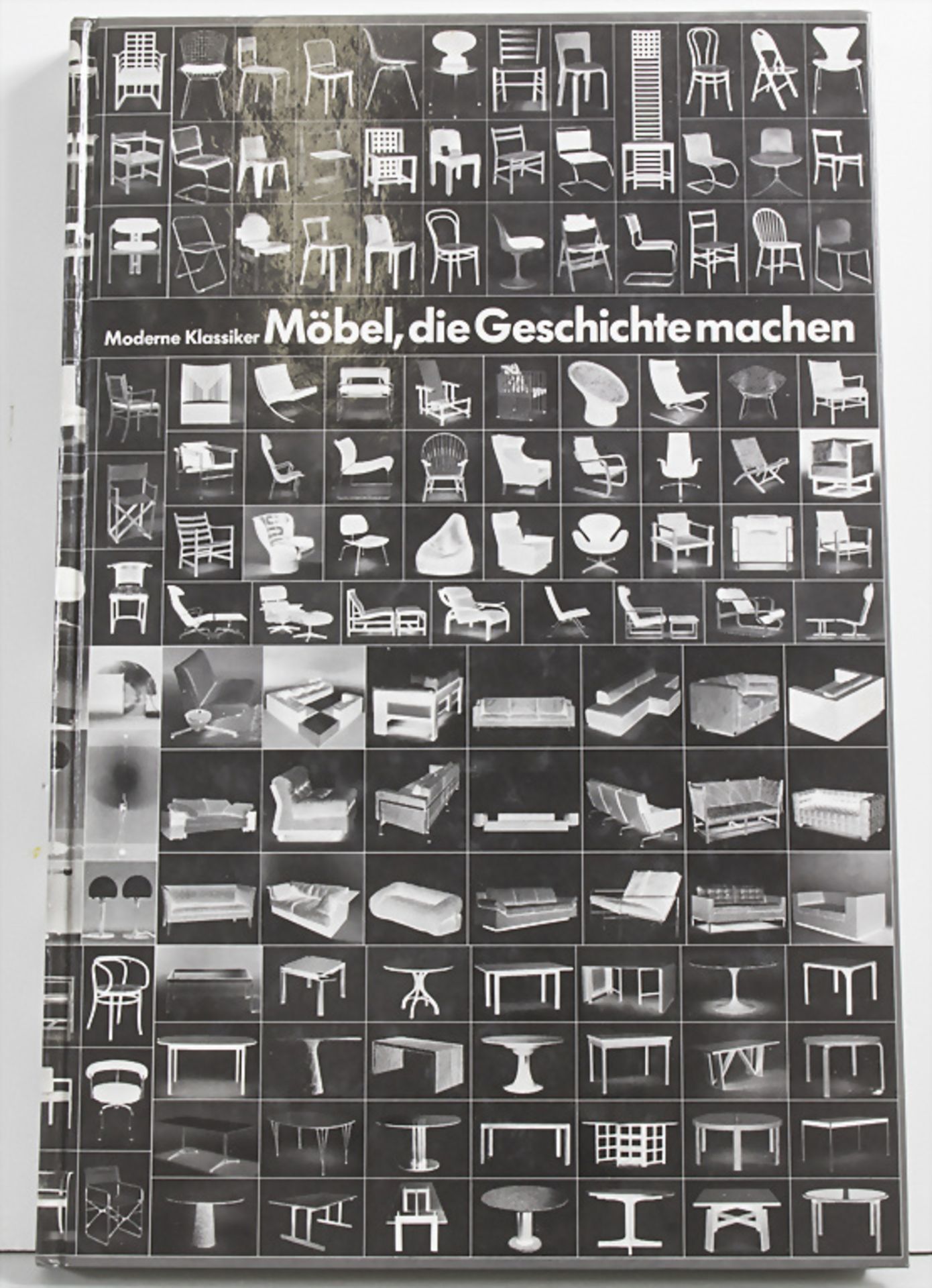 'Möbel die Geschichte machen - Modere Klassiker' / A book 'Furniture that made history'