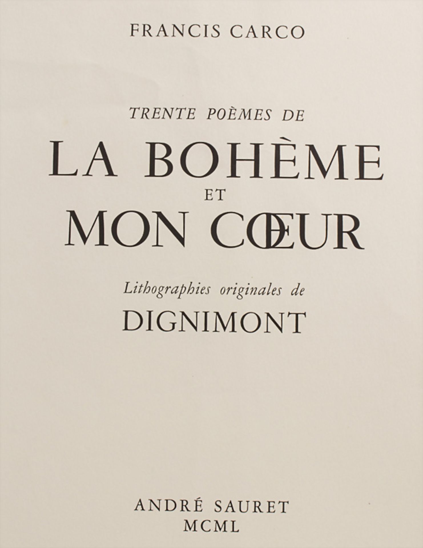 Carco, Francis und Dignimont: La Bohème et Mon Coeur