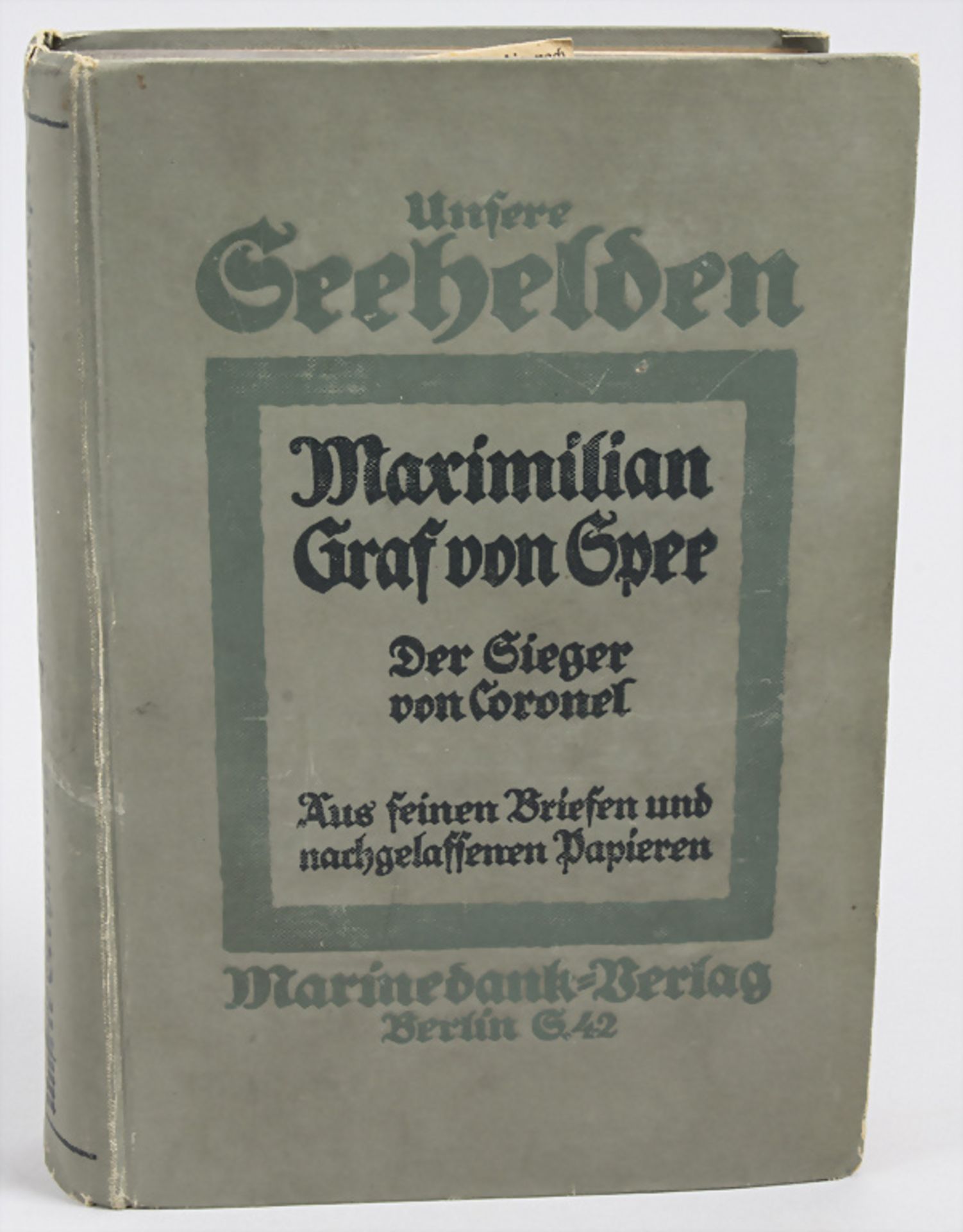'Unsere Seehelden: Maximilian Graf von Spee, Der Sieger von Coronel', 1915