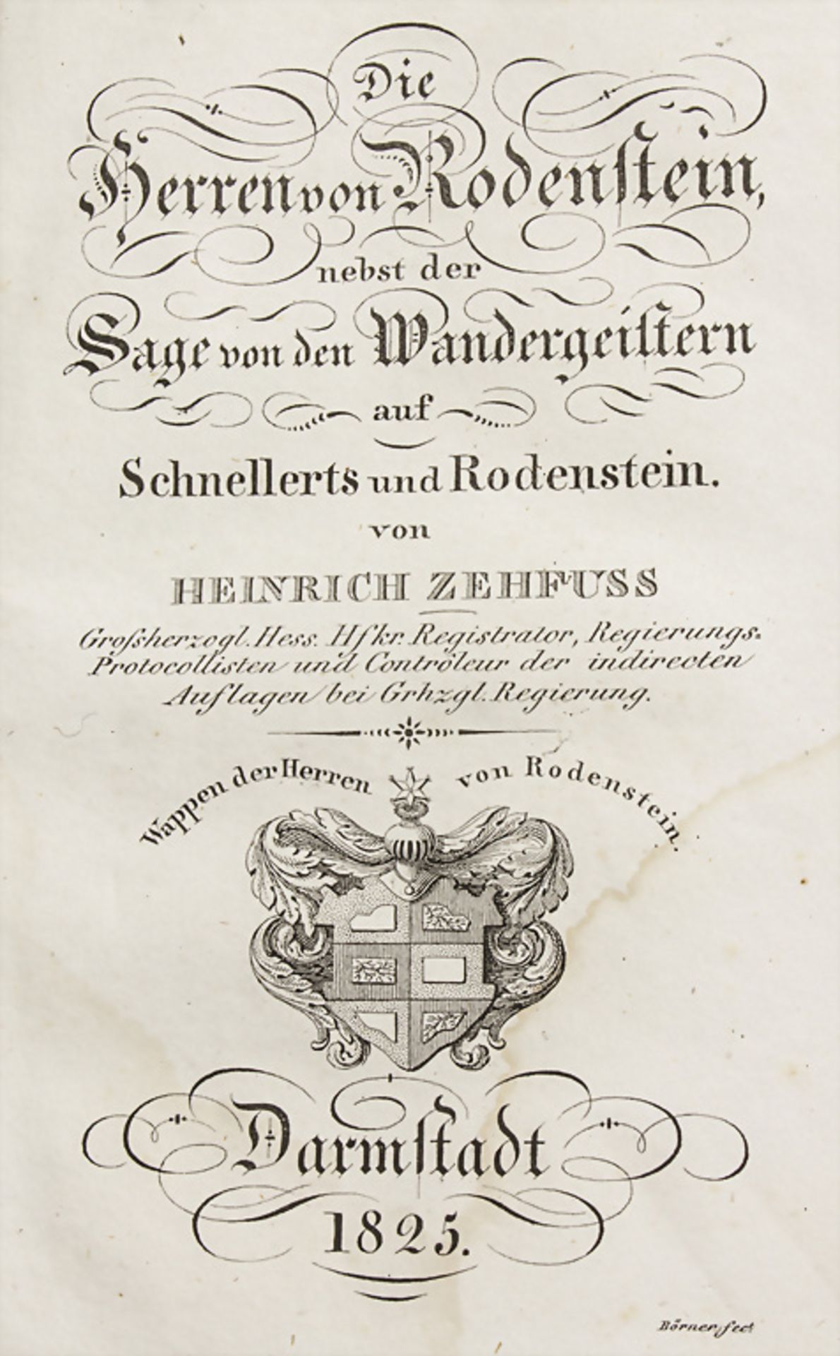 Heinrich Zehfuss, 'Die Herren von Rodenstein', Darmstadt, 1825
