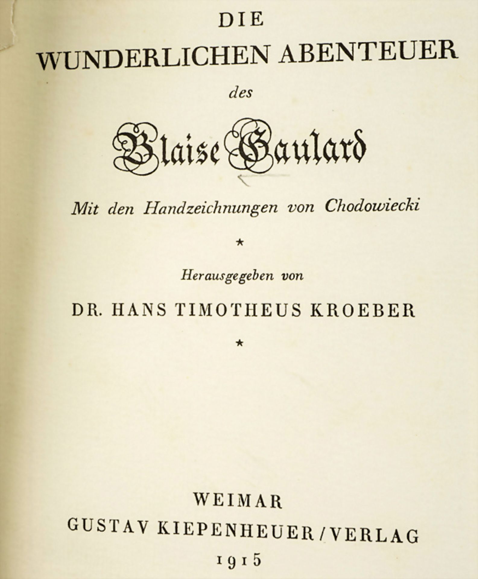 Dr. J.T. Kroeber, 'Die wunderlichen Abenteuer des Blaise Gaulard', 1915