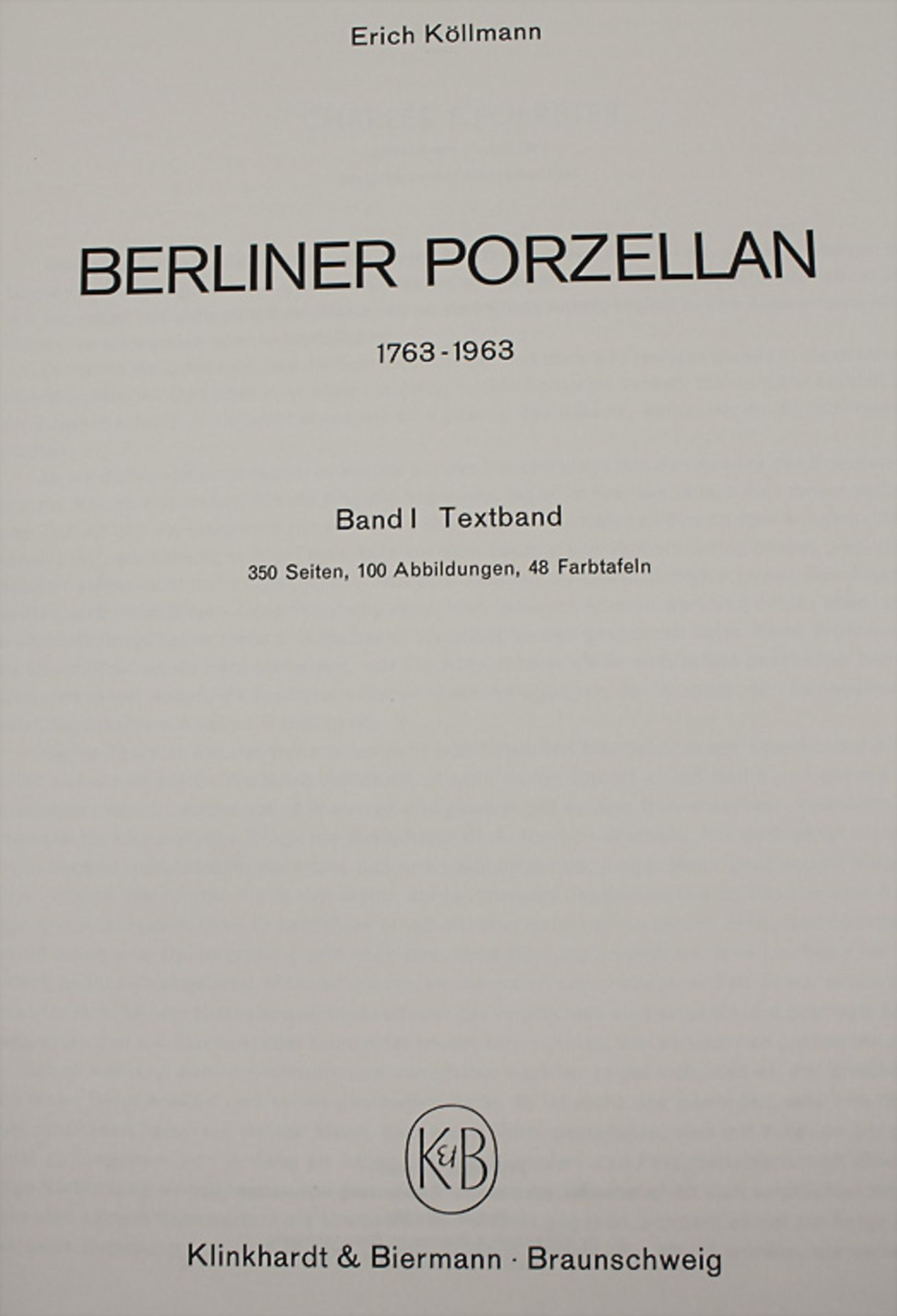 Erich Köllmann: 'Berliner Porzellan 1763-1963', 2 Bände, Braunschweig, Würzburg, 1966