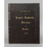 Zeitschrift des Kunst-Gewerbe-Vereins in München, Jahrgang 1878, Format Gr. 4°, 96 S. und 36 Tafeln,