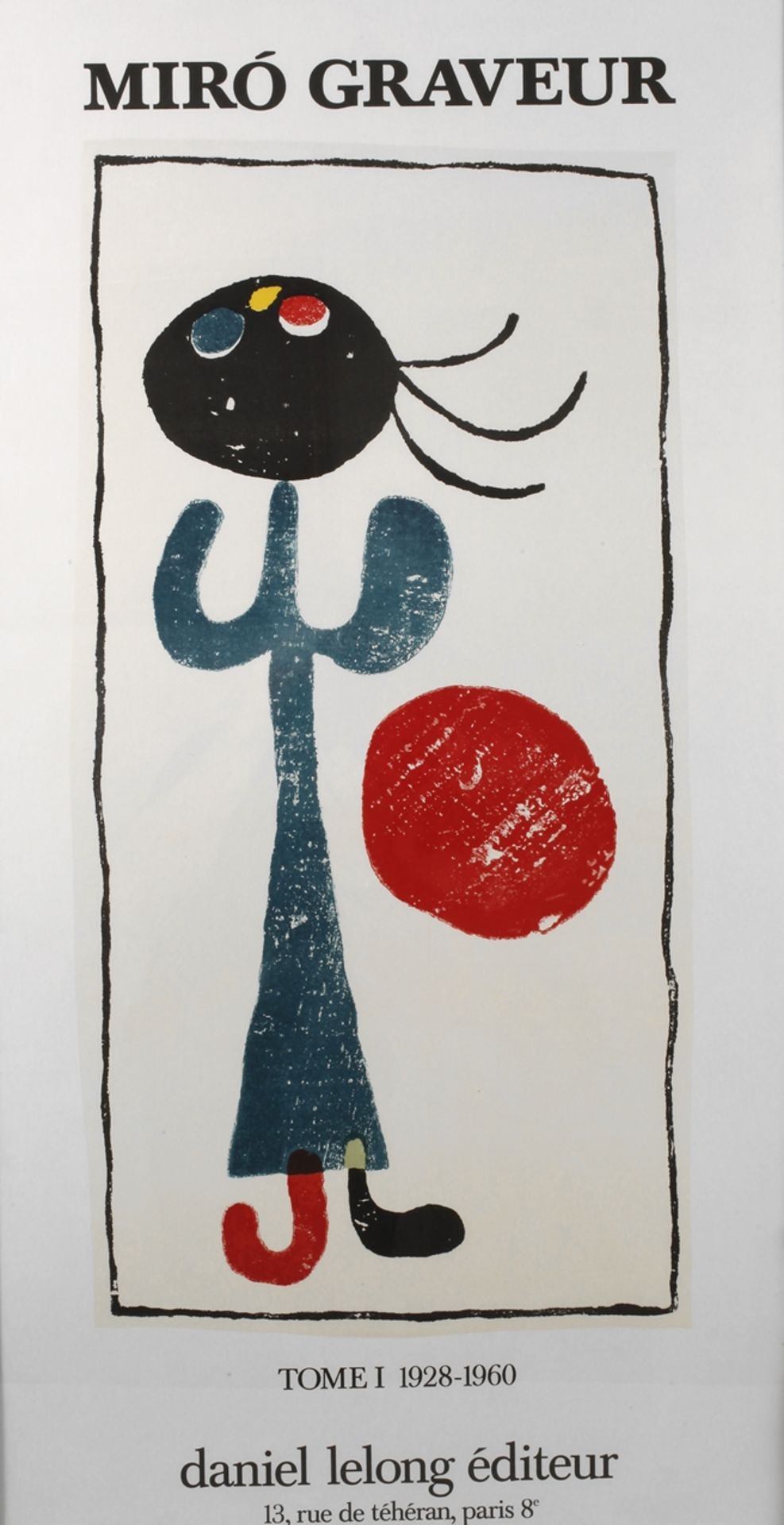 Joan Miró, Ausstellungsplakat erschienen anlässlich einer Ausstellung bei „Daniel Lelong éditeur“,