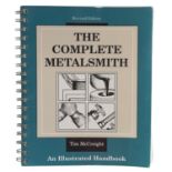 MANUAL 'THE COMPLETE METALSMITH' BY T.McCREIGHT