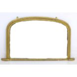 A 19th century overmantel mirror, with arched rectangular plate 115 by 7 by 67cm.