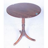 A 19TH CENTURY MAHOGANY TRIPOD TABLE