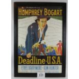 A framed film poster for the 1952 Humphrey Bogart movie Deadline USA, possibly a re-print. 97cm x