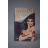A Signed First Edition of Making Love Conspiracy of the Heart by Morris Brill