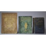 Three Books relating to Fishing: 1914 Edition of The Complete Science of Fly Fishing and Spinning by
