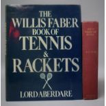 The Willis Faber Book of Tennis & Rackets by Lord Aberdare Together with Fifty Years of Sport by