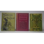 Three Early 20th Century Published Story Books to Include Warriors of Britain by Walter Richards