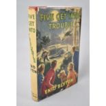 A First Edition Copy of Five Get Into Trouble by Enid Blyton, Published October 1949, with Dust