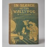 A 1903 Edition of In Search of the Wallypug by G E Farrow, Published by C. Arthur Pearson Ltd