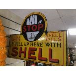AN EARLY ENAMEL SIGN STOP AND FILL UP HERE WITH SHELL DOUBLE SIDED SIGN (RARE), 61 X 48CM