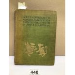 ALICES-ADVENTURES IN WONDERLAND BY LEWIS CARROLL WITH ILLUSTRATIONS BY ARTHUR RACKMAN PUBLISHED BY