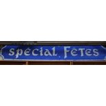 A Vintage painted wood sign, Special Fetes, length 250cm approx