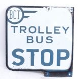 A white double-sided enamel sign "BCT Trolley bus stop", height 30cm, width 32cm