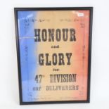 A First World War Period poster, "Honour and Glory for 47th Division Our Deliverers. Lille, 17th