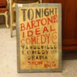A painted pine sign "Tonight Bartone Ideal Comedy", W42cm, H63cm