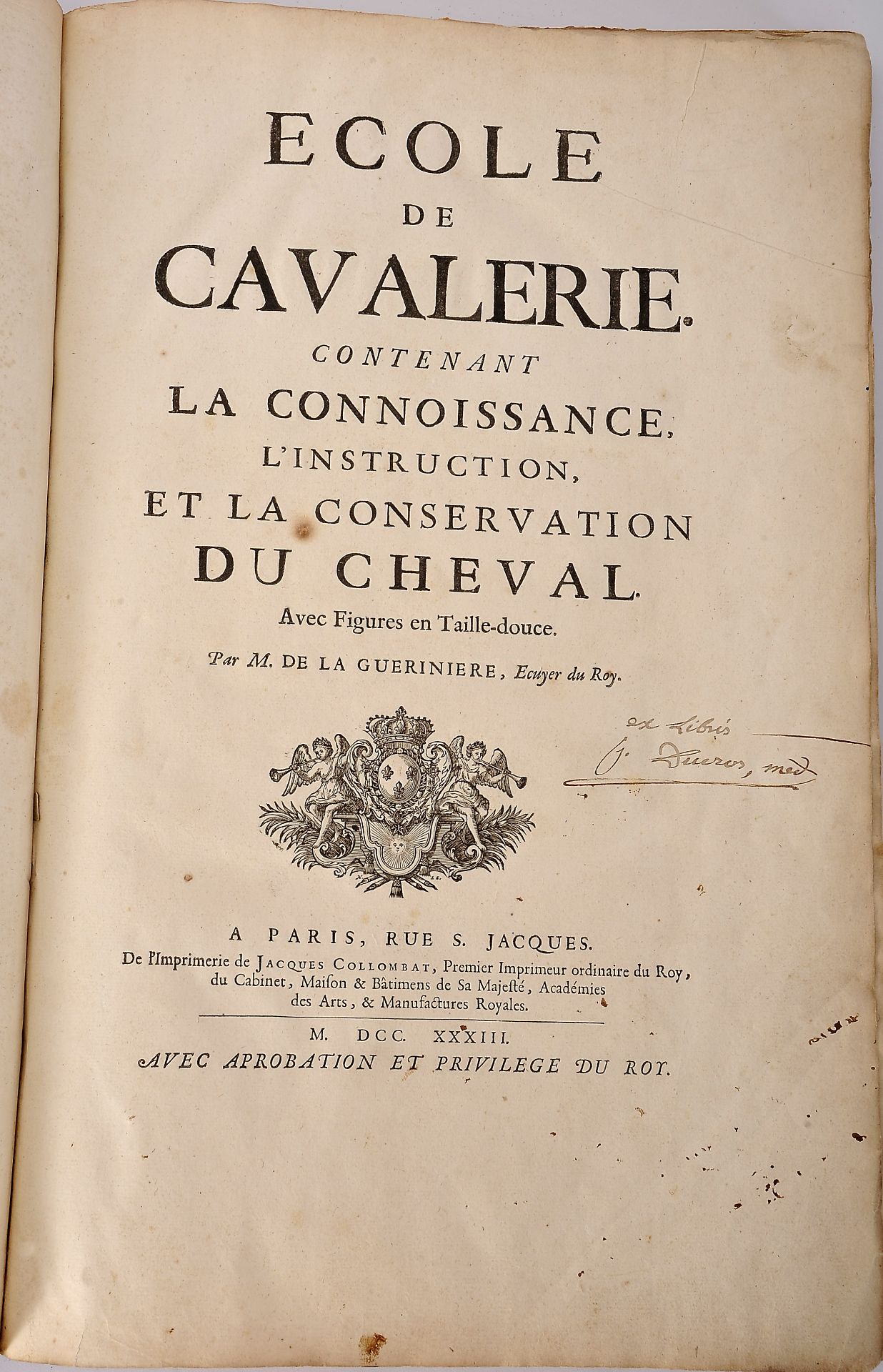 LA GUERINIÈRE, François Robichon de.- Ecole de cavalerie, contenant la connoissance, l'instruction, 