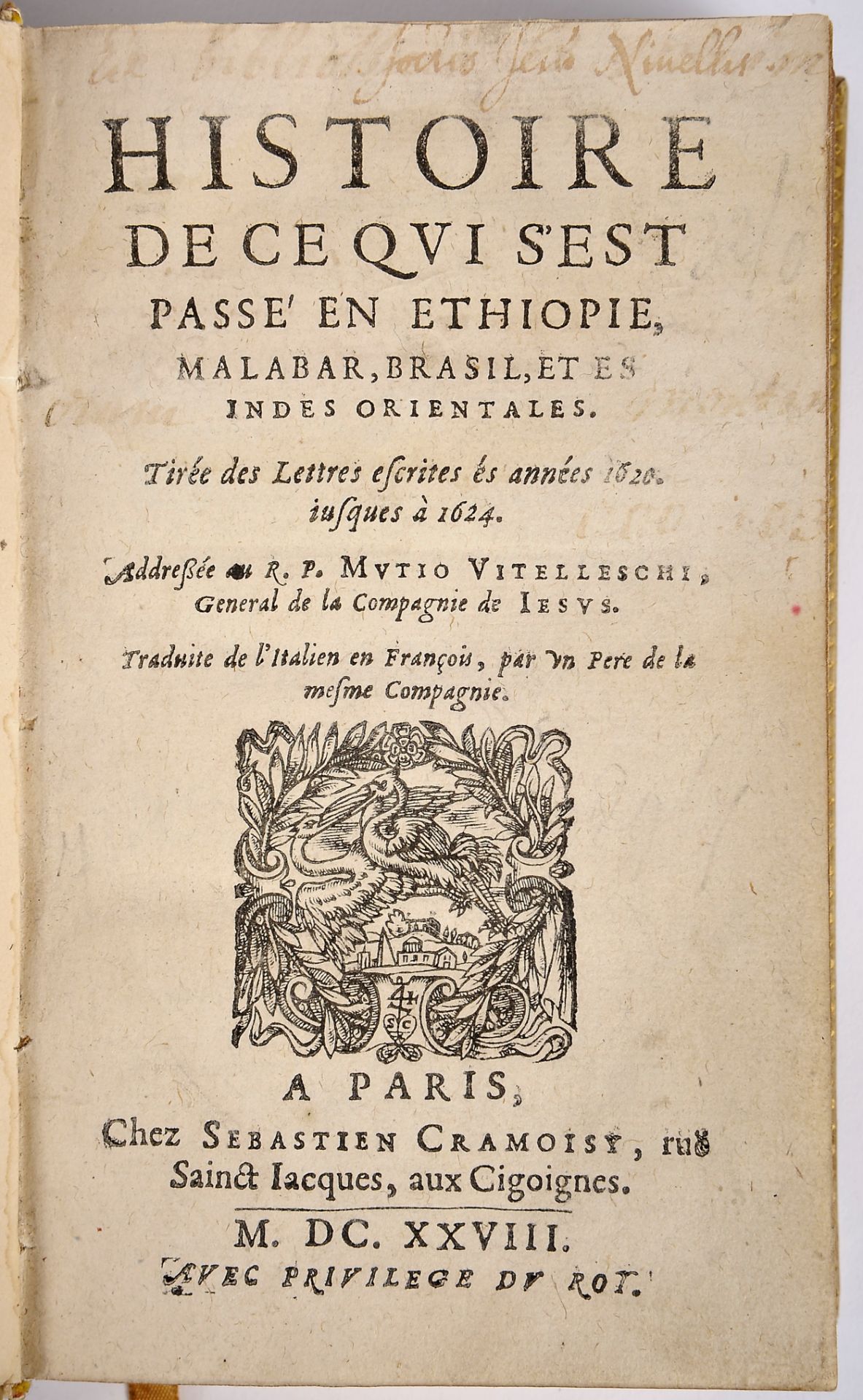 HISTOIRE | DE CE QVI S’EST | PASSÉ EN ETHIOPIE, MALABAR, BRASIL, ET LES | INDES ORIENTALES. | Tirée