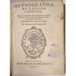 LEÃO, Duarte Nunes de.- ORTHOGRAPHIA | DA LINGOA | PORTVGVESA. | Obra vtil, & necessaria, assi pera