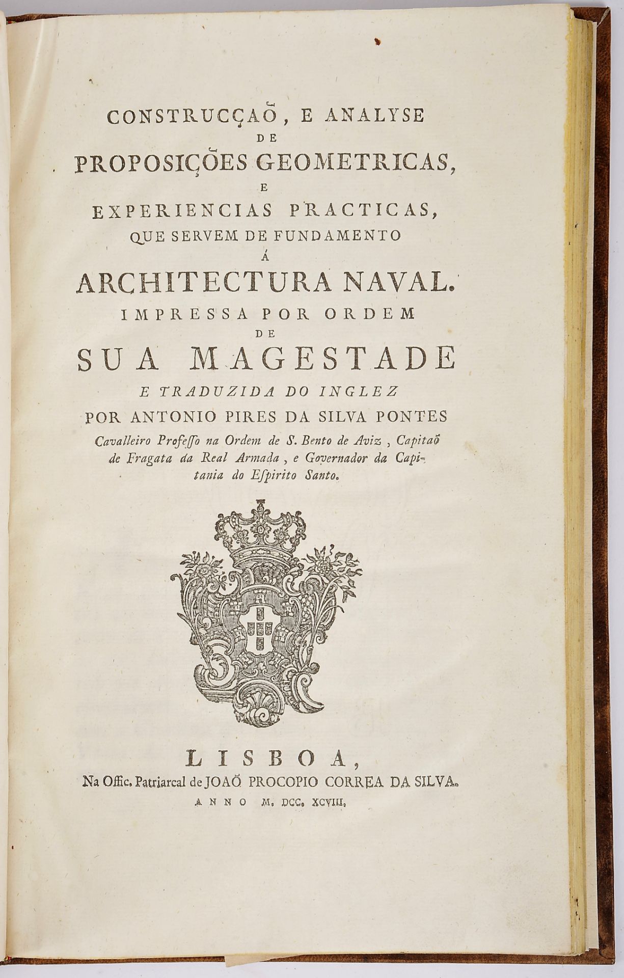 PONTES, António Pires da Silva (trad.).- Construcçaõ, e analyse de proposições geometricas, e experi