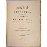 GONÇALVES, Pe. Joaquim Afonso, S.J.- Arte china constante de alphabeto e grammatica comprehendendo m