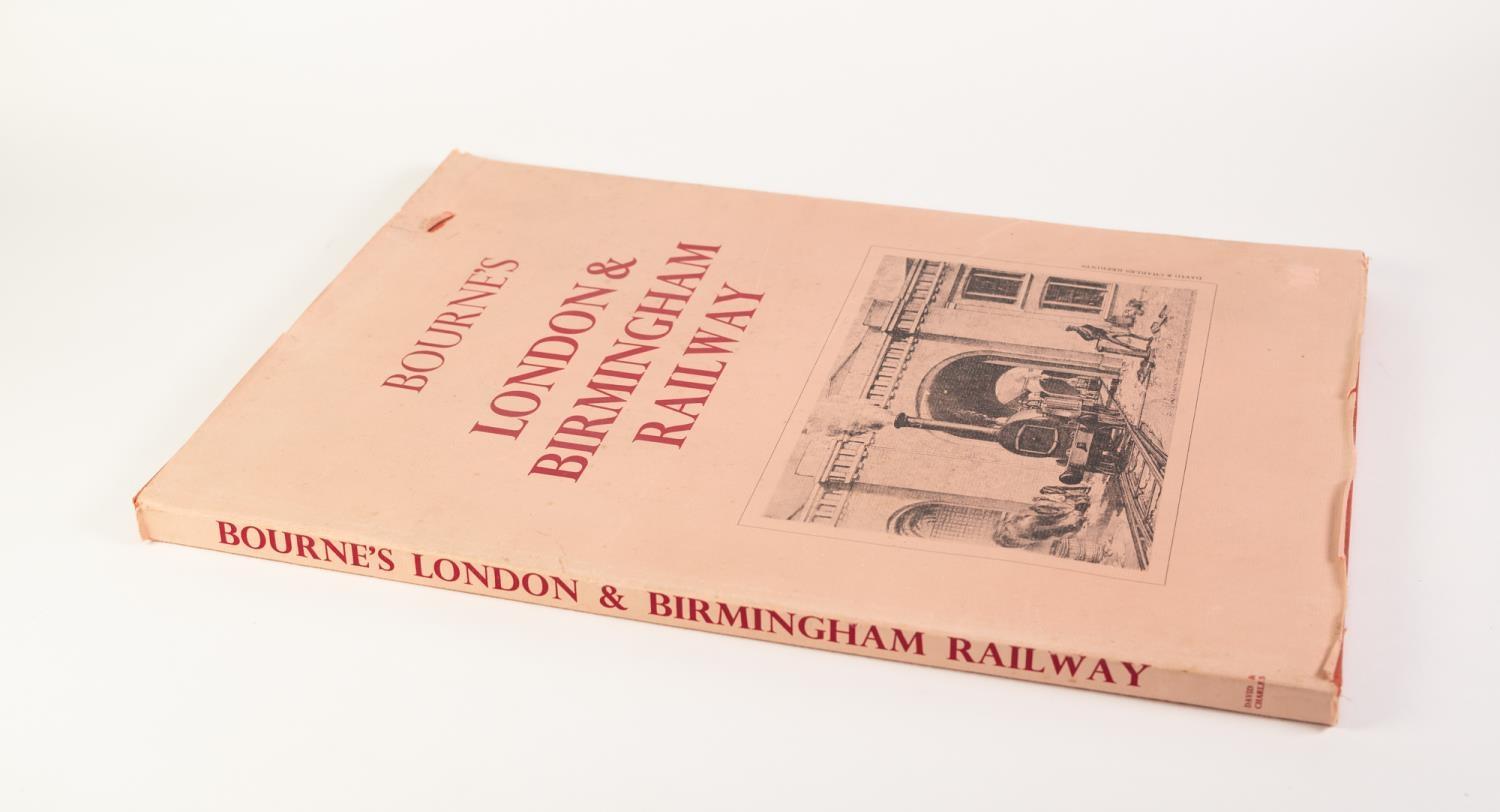 John C Bourne - LONDON AND BIRMINGHAM RAILWAY, with an Historical and Descriptive Account By John