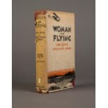 AVIATION INTEREST. Lady Heath & Stella Wole Murray - Woman and Flying, pub John Long, 1929 1st